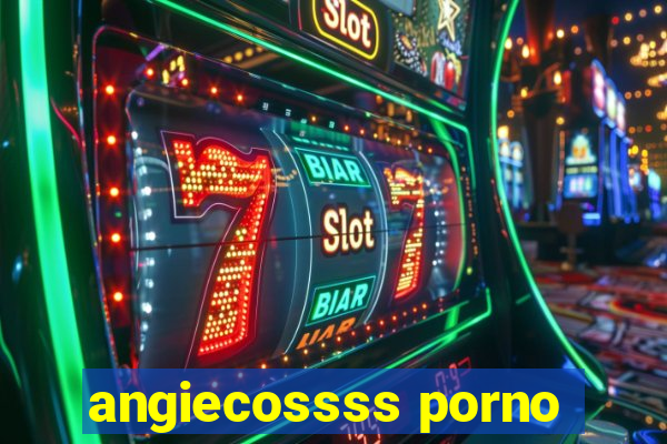 angiecossss porno